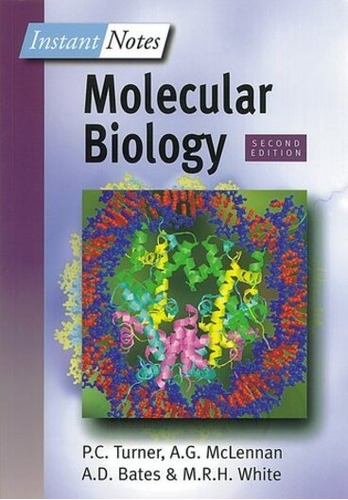 Molecular Biology - Turner; Mclennan; Bates; White