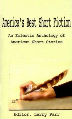 Libro America's Best Short Fiction - Larry Parr