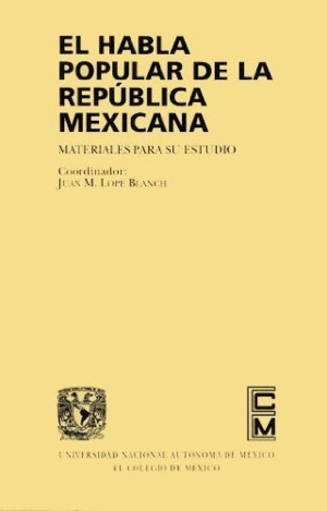 Libro Habla Popular De La República Mexicana, El
