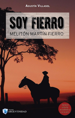 Soy Fierro - Última Edición Corregida Y Ampliada