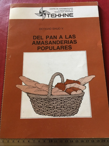 Del Pan A Las Amasanderías Populares Octavio Ehijo