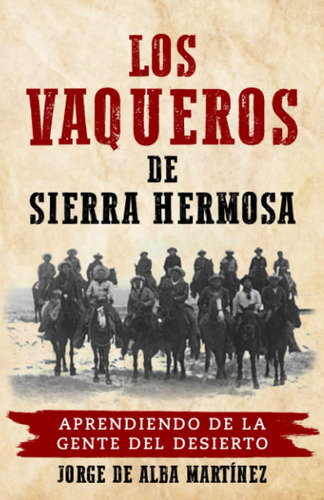 Libro: Los Vaqueros De Sierra Hermosa: Aprendiendo De La Del