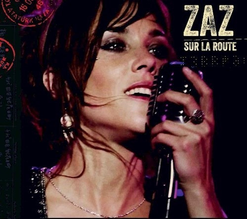 Sur La Route (cd+dvd) - Zaz (cd + Dvd)