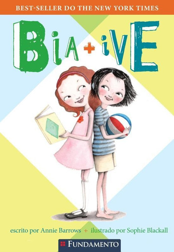 Bia & Ive, De Barrows, Annie. Editora Fundamento, Capa Mole, Edição 1 Em Português, 2015