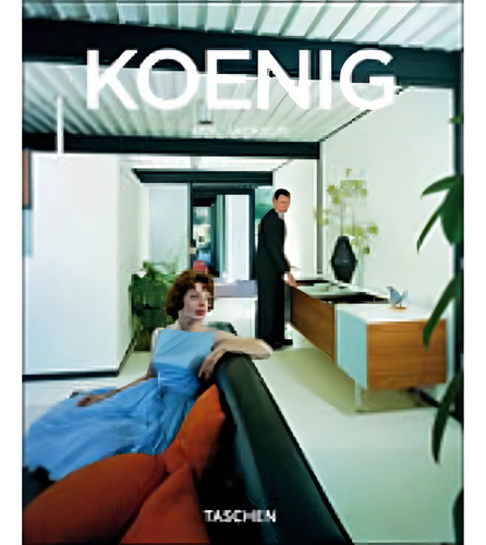 Pierre Koenig, De Neil Jackson., Vol. 1. Editorial Taschen Em Português