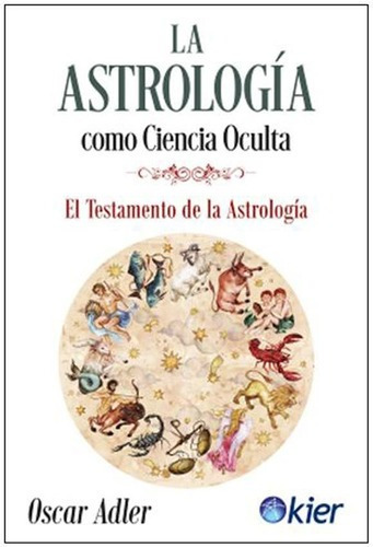 La Astrología Como Ciencia Oculta Oscar Adler