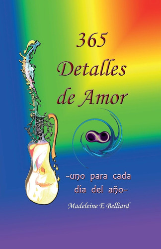 Libro: 365 Detalles Amor: Uno Cada Dia (spanish Edit