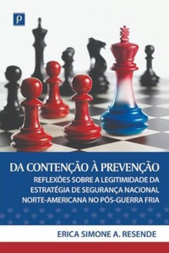 Da Contenção À Prevenção: Reflexões Sobre A Legitimida, De Resende A.. Editora Paco Editorial, Capa Mole Em Português