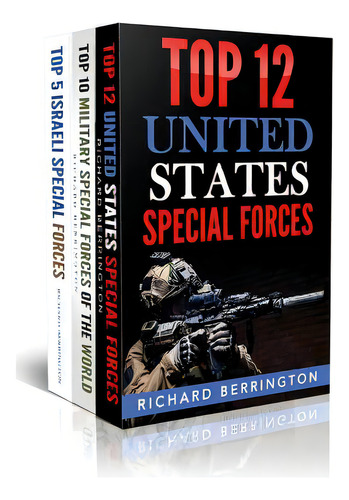 Special Forces 2 Book Bundle: Top 10 Military Special Forces Of The World / Top, De Berrington, Richard. Editorial Createspace, Tapa Blanda En Inglés