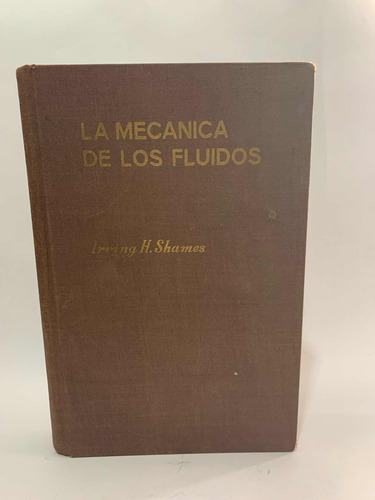 La Mecánica De Los Fluidos Irving Shames