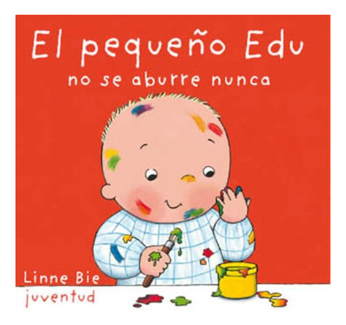 No Se Aburre Nunca El Pequeño Edu