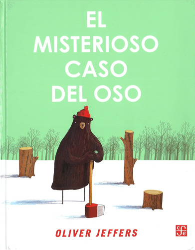 El Misterioso Caso Del Oso, Oliver Jeffers, Ed. Fce