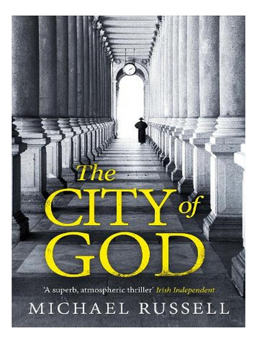 The City Of God - Stefan Gillespie (hardback) - Michae. Ew06