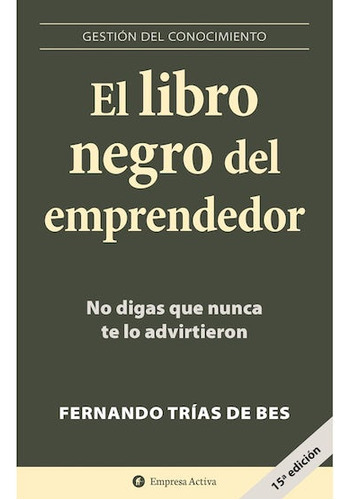 El Libro Negro Del Emprendedor, Fernando Trias