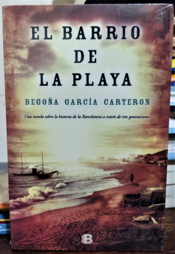 El Barrio De La Playa. Begoña García Carteron