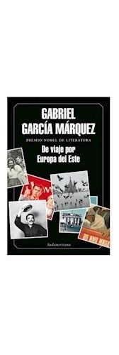 Libro De Viaje Por Europa Del Este De Gabriel Garcia Marquez