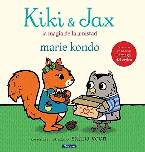 Libro : Kiki & Jax La Magia De La Amistad / Kiki & Jax The 