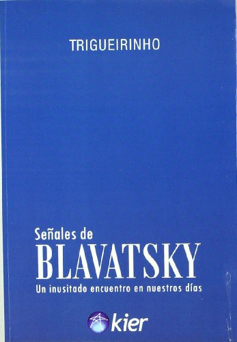 Senales De Blavatsky / Jose Trigueirinho Netto
