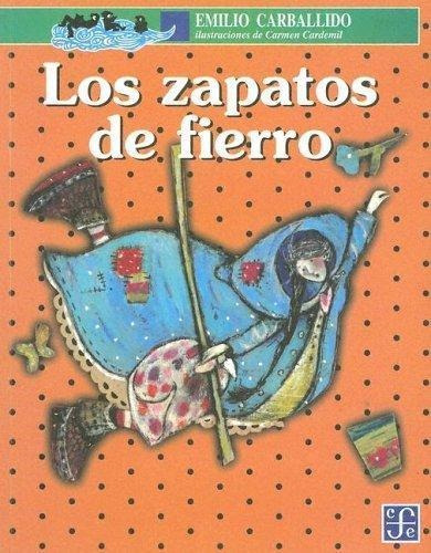 Los Zapatos De Fierro - Emilio Carballido