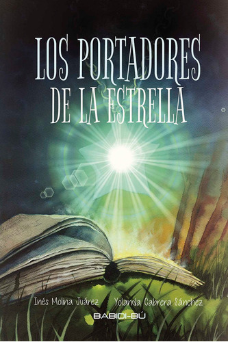 Los Portadores De La Estrella, De Molina Juárez, Inés. Editorial Babidi-bú, Tapa Blanda En Español
