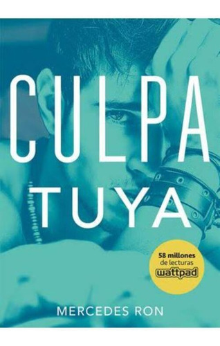 Libro Culpa Tuya - Mercedes Ron