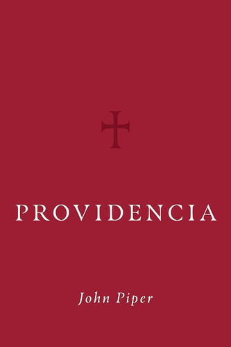 Providencia - Tapa Dura ( Jhon Piper )