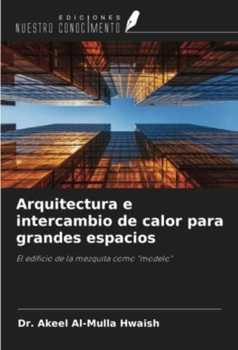 Libro: Arquitectura E Intercambio De Calor Para Grandes El