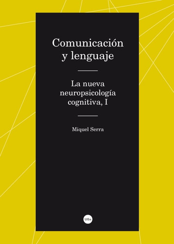 Comunicación Y Lenguaje. La Nueva Neuro... (libro Original)