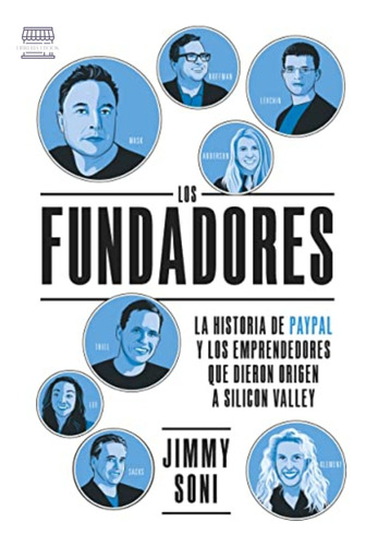 Los Fundadores. La Historia De Paypal( Original )