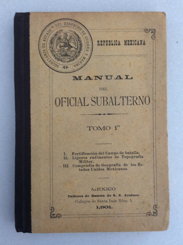 Manual Del Oficial Subalterno. Tomo 1. 1901