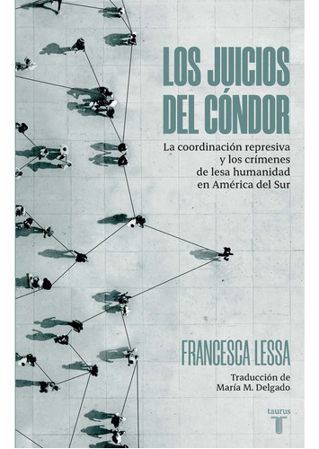 Imagen 1 de 1 de Juicios Del Condor, Los - Francesca Lessa