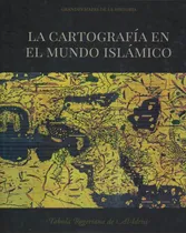 Comprar Cartografia Islamica Colección Grandes Mapas De La Historia