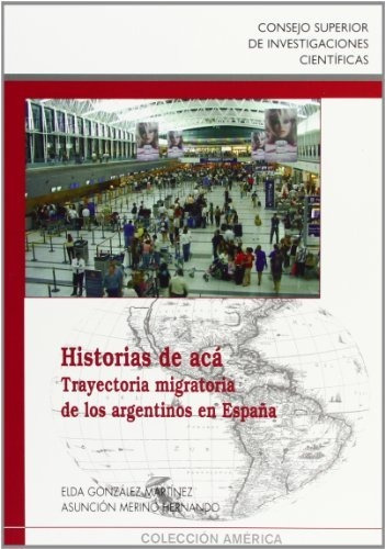 Libro Historias De Aca : Trayectoria Migratoria De  De Gonza