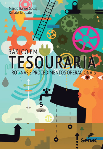 Básico em tesouraria: rotinas e procedimentos operacionais, de Souza, Marcio Barros. Editora Serviço Nacional de Aprendizagem Comercial, capa mole em português, 2019