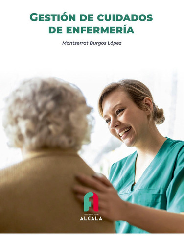 Libro Gestion De Cuidados De Enfermeria - Burgos Lopez, M...