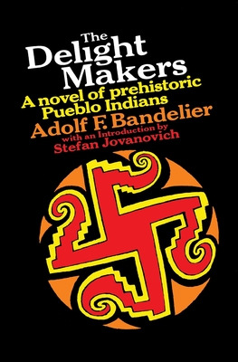 Libro The Delight Makers: A Novel Of Prehistoric Pueblo I...