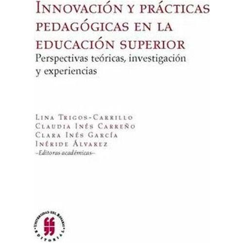 Innovación Y Prácticas Pedagógicas En La Educación Superior: