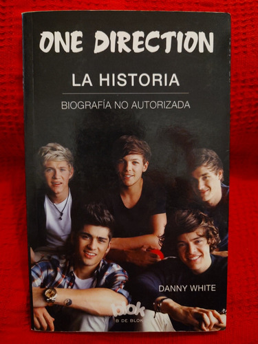 One Direction La Historia - Danny White 