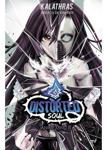 Libro Distorted Soul - Anime Mind 3 -