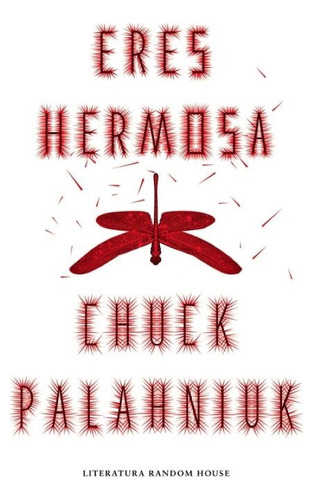 Eres Hermosa / Novela / Chuck Palahniuk / Random House