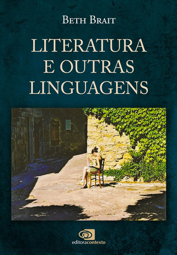 Literatura e outras linguagens, de Brait, Beth. Editora Pinsky Ltda, capa mole em português, 2010