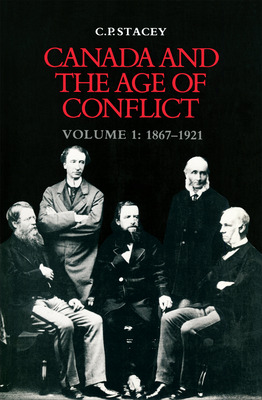 Libro Canada And The Age Of Conflict: Volume 1: 1867-1921...