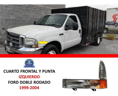 Cuarto Frontal Y Punta Ford Doble Rodado 1999-2004 Izquierdo