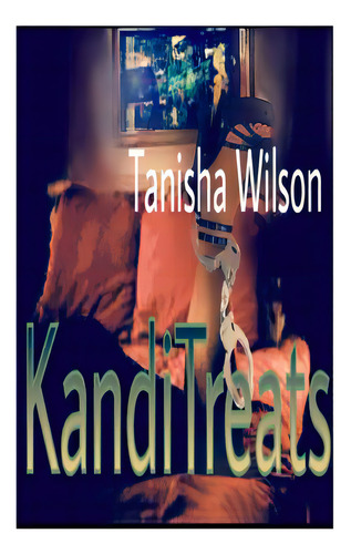 Kanditreats, De Wilson, Tanisha. Editorial Createspace, Tapa Blanda En Inglés