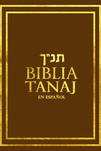 La Biblia El Tanaj Completa Spanish Only Tanach En Espanol C