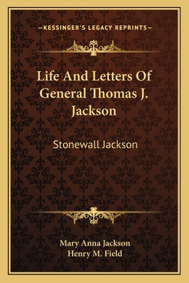 Libro Life And Letters Of General Thomas J. Jackson: Ston...