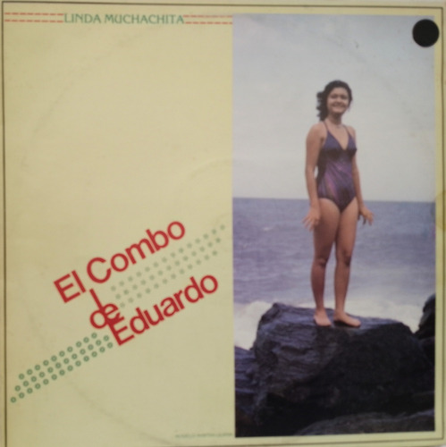 Disco Lp - El Combo De Eduardo / Linda Muchachita. Single