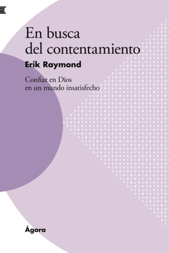 Libro En Busca Del Contentamiento Confiar En Dios En Un Mun