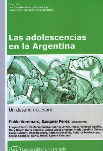 Las Adolescencias En Argentina - Un Desafio Necesario