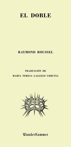 El Doble - Roussel, Raymond